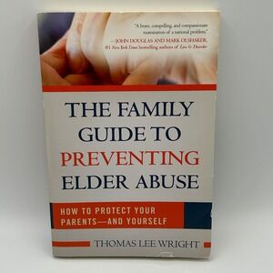 The Family‎ Guide to Preventing Elder Abuse Wright Paperback Aging Protection